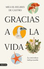 Gracias a la vida: La naturaleza indispensable