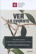 Ver lo evidente: cómo definir y ejecutar la futura estrategia de crecimiento en su empresa