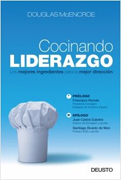 Cocinando liderazgo: los mejores ingredientes para la mejor dirección