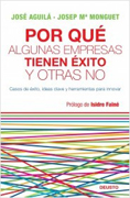 Por qué algunas empresas tienen éxito y otras no: modelos de negocio, ideas clave y herramientas para innovar