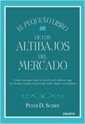 El pequeño libro de los altibajos del mercado: Cómo conseguir que tu cartera de valores siga creciendo cuando el mercado sube, baja o está plano