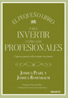 El pequeño libro para invertir como los profesionales: 5 pasos para seleccionar acciones