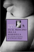 En el principio era la maravilla: las grandes preguntas de la filosofía antigua