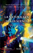 La naturaleza de los sueños: Cerebro, mente y cultura