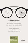 Casos clínicos: evaluación, diagnóstico e intervención en salud mental