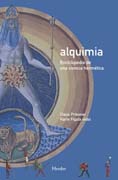 Alquimia: Enciclopedia de una ciencia hermética