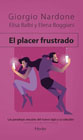 El placer frustrado: Las paradojas sexuales del nuevo siglo y su solución