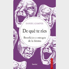 De qué te ríes: Beneficios y estragos de la broma