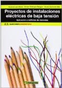 Proyectos de instalaciones eléctricas de baja tensión: Aplicación a edificios de viviendas