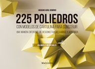 225 poliedros con modelos de cartulina para construir 2 recortables