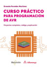 Curso practico para programación de AVR: Proyectos completos, código y explicación