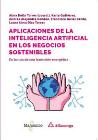 Aplicaciones de la inteligencia artificial en los negocios sostenibles: En la ruta de una transición energética