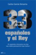 33 españoles y el Rey