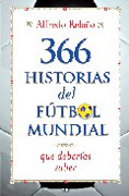 366 historias del fútbol mundial que deberías saber