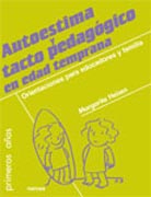 Autoestima y tacto pedagógico: orientaciones para educadores y familias