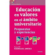 La educación en valores en el ámbito universitario: propuestas y experiencias