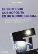 El Profesor Cosmopolita en un Mundo Global: Buscando el equilibrio entre la apertura lo nuevo y la lealtad a lo conocido