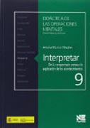 Interpretar. De la comprensión previa a la explicación de los acontecimientos