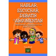 Hablar, escuchar, debatir y argumentar: Habilidades de comunicación oral para 7-12 años