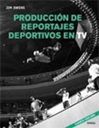 Producción de reportajes deportivos en TV