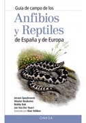 Guía de Campo de los Anfibios y Reptiles de España y de Europa