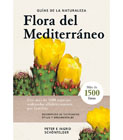 Flora del Mediterráneo: Una guía completa de las plantas del Mediterráneo