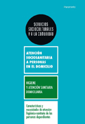 Características y necesidades de atención higienico-sanitaria de las personas dependientes