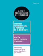 Interrelación y comunicación con la persona dependiente y su entorno