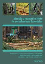 Manejo y mantenimiento de cosechadoras forestales