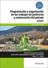 Programación y organización de los trabajos de jardinería y restauración del paisaje