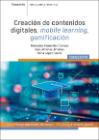 Creación de contenidos digitales, mobile learning, gamificación