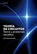 Teoría de circuitos: teoría y problemas resueltos