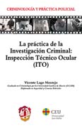 La práctica de la investigación criminal: Inspección técnico ocular (ITO)