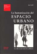 La humanización del espacio urbano: la vida social entre los edificios