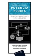 Introducción a la Potencia Fluida: Neumática e Hidráulica para ingenieros