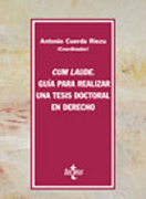 Cum laude: guía para realizar una tesis doctoral en derecho