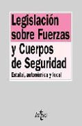 Legislación sobre fuerzas y cuerpos de seguridad: estatal, autonómica y local