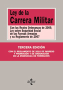 Ley de la carrera militar: Con las Reales Ordenanzas de 2009, Ley sobre Seguridad Social de las Fuerzas Armadas y su Reglamento de 2007