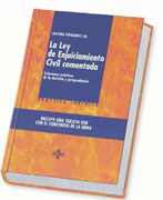 La ley de enjuiciamiento civil comentada: soluciones prácticas de la doctrina y jurisprudencia