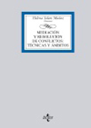 Mediación y resolución de conflictos: técnicas y ambitos