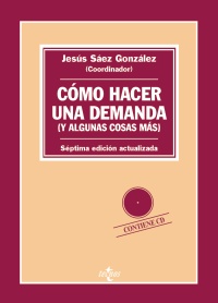 Como hacer una demanda (y algunas cosas más): Introducción práctica a las formas procesales civiles