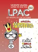 LPAC versión Martina: Ley 39/2015, de 1 de octubre, del Procedimiento Administrativo Común de las Administraciones Públicas. Texto Legal