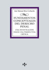 Fundamentos conceptuales del Derecho Penal: Una investigación desde una prespectiva crítica