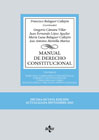 Manual de derecho constitucional II Derechos y libertades fundamentales, deberes constiticionales y principios rectores, instituciones y órganos constitucio