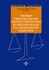Trabajo y digitalización: avances y retos para el diálogo social y la negociación colectiva