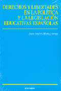 Derechos y libertades en la política y la legislación educativas españolas