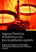 Ingestas dietéticas de referencia (IDR) para la población española