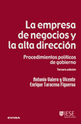 La empresa de negocios y la alta dirección: procedimientos políticos de gobierno