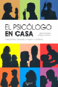 El psicólogo en casa: consejos para conocerte a ti mismo y a los demás