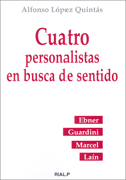 Cuatro personalistas en busca de sentido